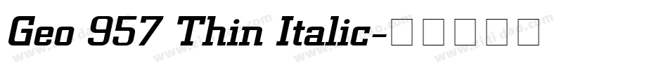 Geo 957 Thin Italic字体转换